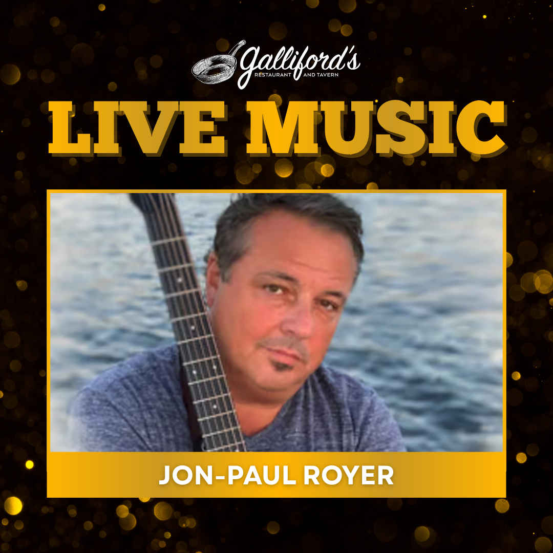 Live Music by Jon-Paul Royer at Galliford's Restaurant and Tavern