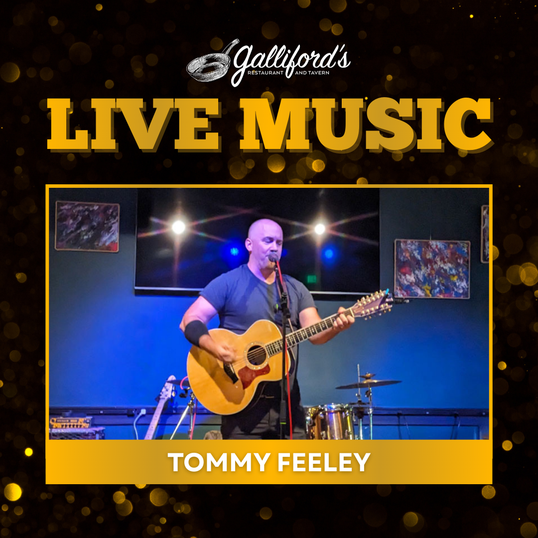 Live Music by Tommy Feeley at Galliford's Restaurant and Tavern