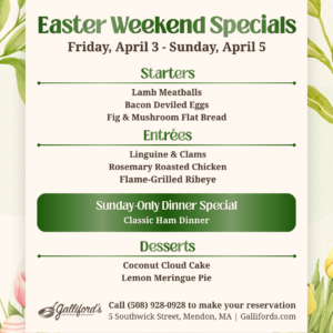 Easter Weekend Specials at Galliford's Restaurant and Tavern, April 3-5