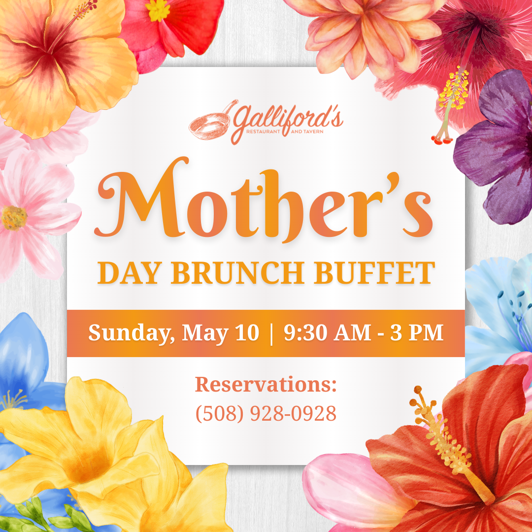Mother's Day Brunch at Galliford's Restaurant and Tavern