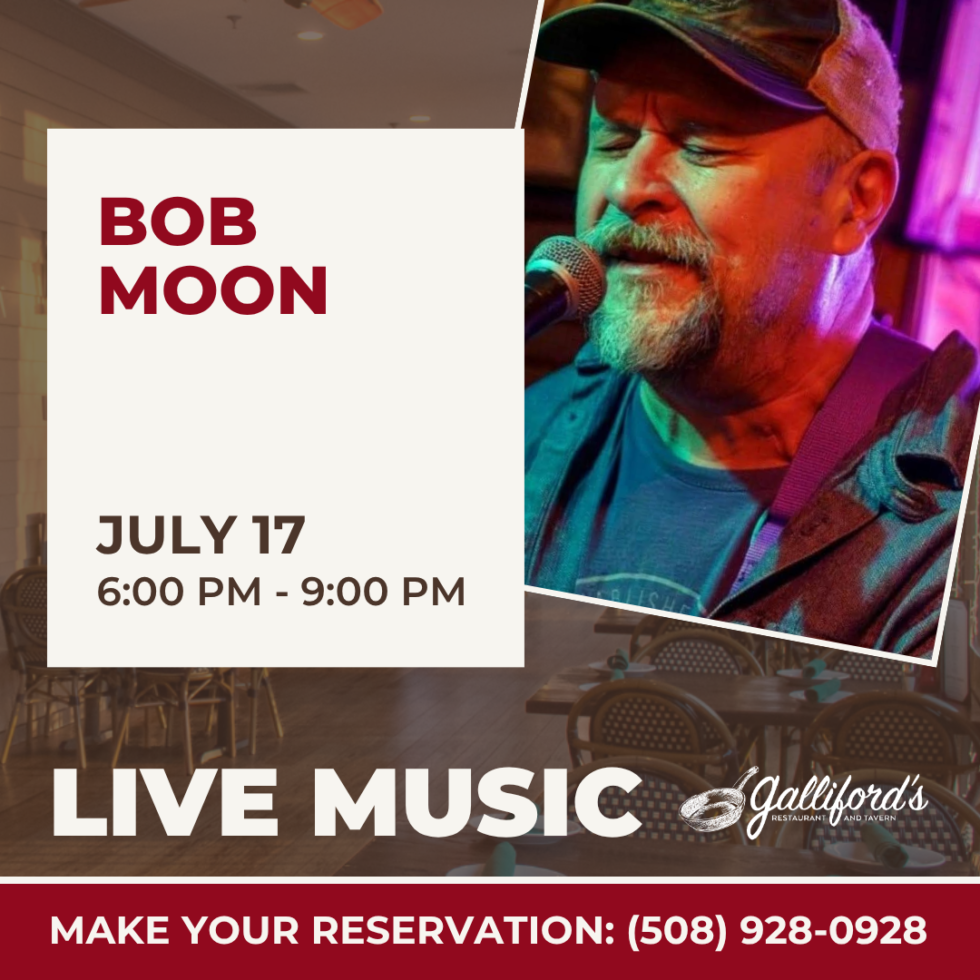 Live music by Bob Moon at Galliford's Restaurant and Tavern, July 17